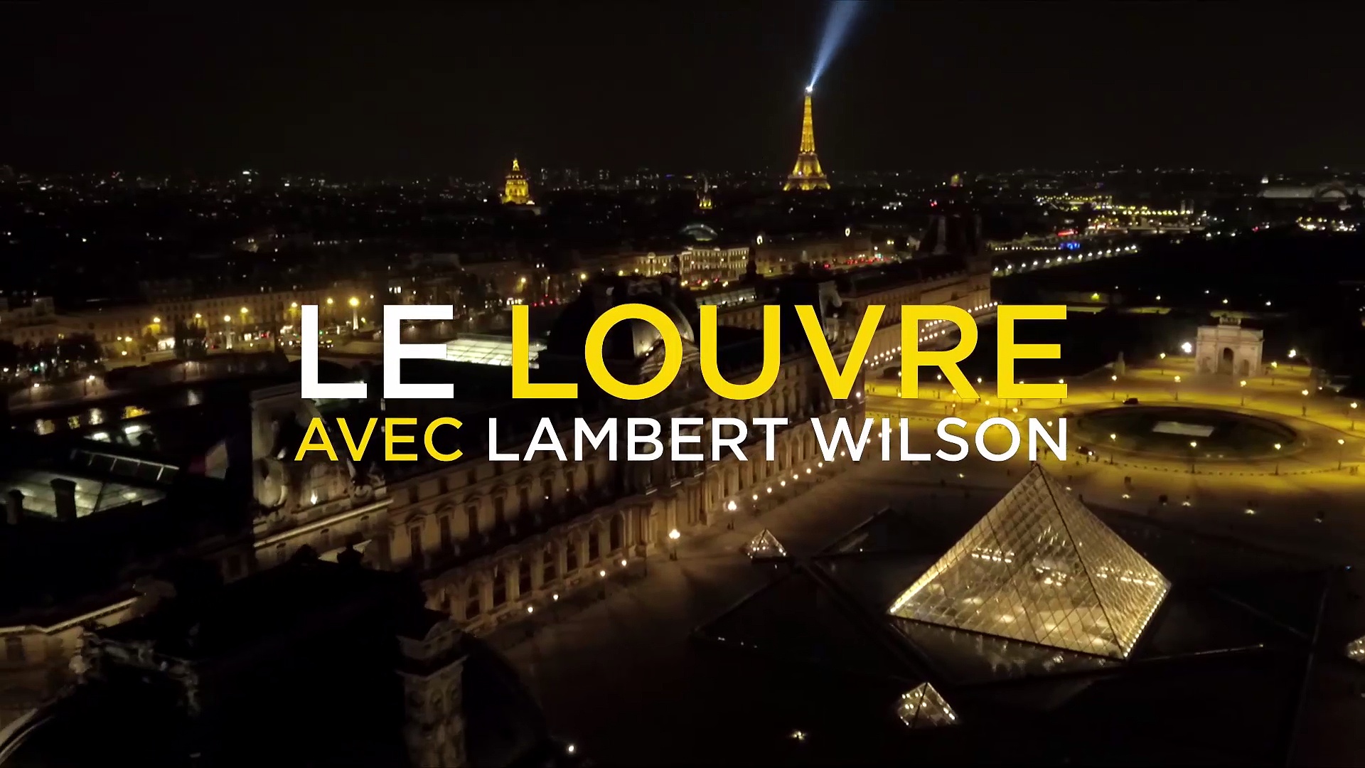 Une nuit, le Louvre avec Lambert Wilson